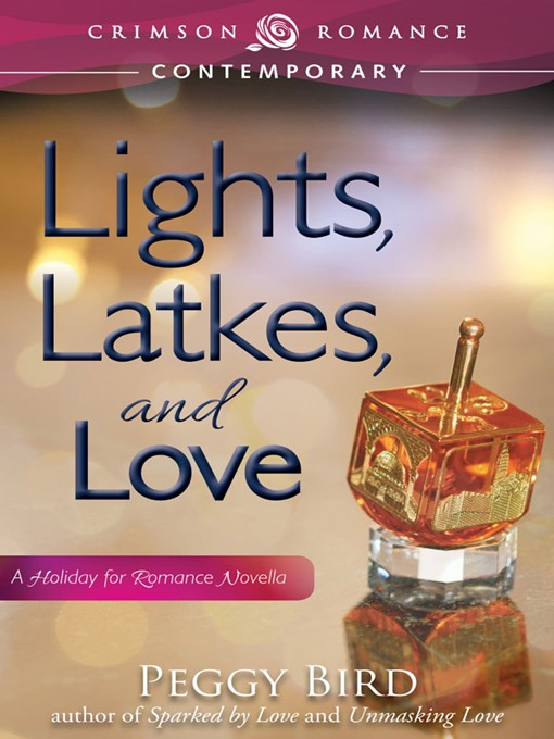 Title details for Lights, Latkes, and Love by Peggy Bird - Available